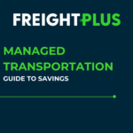 A Guide to Savings in Managed Transportation